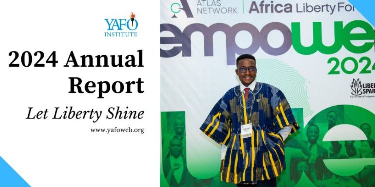 YAFO Institute releases 2024 annual report on advancing freedom and prosperity in Ghana